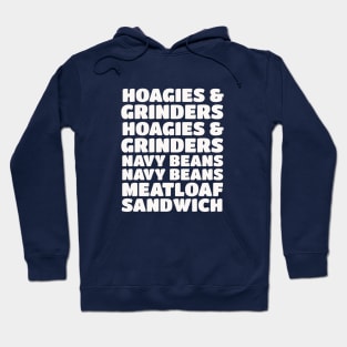 Hoagies and Grinders, Navy Beans, Meatloaf Sandwich Hoodie